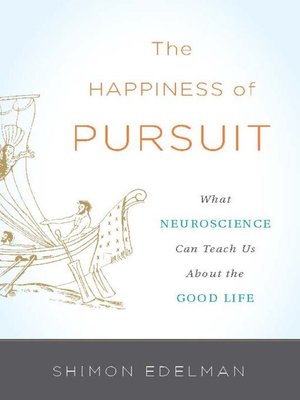 cover image of The Happiness of Pursuit